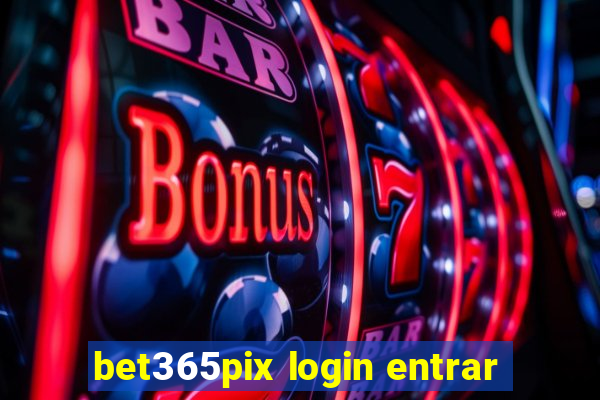 bet365pix login entrar